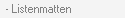 - Listenmatten